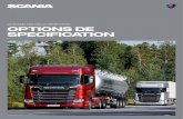 LE Scania nouvelle génération OPTIONS DE SPECIFICATION...Le Scania nouvelle génération 3 Informations techniques S Haute Normale Scania Série S Une sensation d’espace inédite,