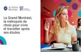 Le Grand Montréal, la métropole de choix pour vivre ses études · Le Grand Montréal, champion de la croissance économique au Canada en 2018 et 2019 Une politique budgétaire