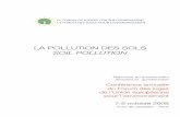 LA POLLUTION DES SOLS SOIL POLLUTION par2008.pdf · 2014. 12. 11. · 5 † de responsabilité est de ce fait indépendante de la notion de faute. Elle disparaît en cas d’autorisation