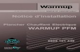Plancher Chauffant Electrique WARMUP PFM...- NF P 61-202-1 (DTU 52.1) : Revêtements de sols scellés 12 • La première mise en température doit être effectuée par un électricien
