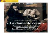 Lectures et espaces féminins autour - UCM dame...2016/06/25  · LECTURES ET ESPACES FÉMININS demeuraient l'impératrice Marie de Habsbourg, soeur de Philippe II (1528-1603), ainsi