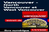 Vancouver - North Vancouver et West Vancouver · PDF file 2018. 4. 13. · North Vancouver et West Vancouver À voir, à faire (voir carte p. 5) Le bras de mer profond qu’est Bur-rard