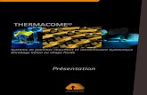 THERMACOME PS 01-07 258 FR - Climatic ELEC · 2013. 3. 27. · Thermacome® Plancher chauffant et rafraîchissant De nombreux avantages pour le professionnel Mise en œuvre simple