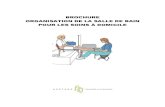 Brochure - Organisation de la salle de bain pour les soins à ... Organisation de la salle de bain pour les soins à domicile ASSTSAS – 2015 5 Fauteuil (banc) de transfert avec dossier