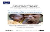 Femmes migrantes au Maroc: une approche médicosociale · 5 – La longue histoire des rapports entre le Maroc et les pays subsahariens 9 6 – Données sur les migrantes 10 II –