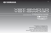 YST-SW010 YST-SW030 - Yamaha Corporation€¦ · YST-SW030 SUBWOOFER SYSTEM ENCEINTE A CAISSON DE GRAVE OWNER’S MANUAL MODE D’EMPLOI BEDIENUNGSANLEITUNG BRUKSANVISNING MANUALE