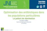 Optimisation des antibiotiques dans les populations particulières - … · 2017. 7. 10. · 18es JNI, Saint-Malo, du 21 au 23 juin 2017 1 Optimisation des antibiotiques dans les