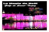 La Magie de Noël Golfe de Saint-Tropez · 2020. 6. 15. · STRUCTURE GONFLABLE « MULTI-ACTIVITES DE NOEL ... maquillage, initiation à la magie, sculpture sur ballons, ferme pédagogique,