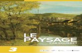 LE PAYSAGE - Musée Courbet...2019/02/03  · IIIIIIII Pendant la visite La classe est séparée en deux groupes. Le premier groupe accompagné d’un guide conférencier découvre
