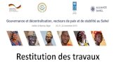 Restitution des travaux - Alliance Sahel · 2019. 11. 24. · 1. Ressources financières 1. Mobilisation des ressources financières 2. Gestion des Ressources Naturelles (Déforestation