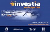 GUIDE DIDACTIQUE - Investia Entreprise ... GUIDE DIDACTIQUE SOMMAIRE 5 LE PROGRAMME INVESTIA ENTREPRISE