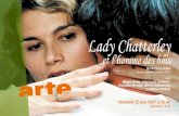 Lady Chatterleydownload.pro.arte.tv/archives/fichiers/02341650.pdf · 2016. 1. 11. · Lady Chatterley et l’homme des bois de Pascale Ferran (Version télévision - 1h45 et 1h37)