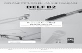 Diplôme D’étuDes eN laNgue fraNçaise DELF B2 · 2020. 6. 5. · DELF B2 Option professionnelle Niveau B2 du Cadre européen commun de référence pour les langues > Épreuves