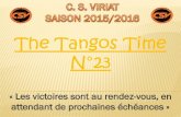 The Tangos Time N 23s2.static- · PDF file 2016. 2. 8. · Les jeunes tangos, très appliqués en défense ont réussi à contenir les assauts adverses et auraient même put s’imposer
