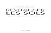 Francis Bucaille RevitaliseR les sOls - Dunod · 2021. 3. 11. · 2.3 trophobiose: des plantes programmées sensibles ou résistantes 19 2.3.1 Un nouveau regard sur les pullulations