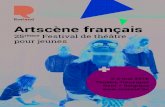 Artscène français · 2018. 5. 7. · Chers festivaliers, Bienvenus à Gand, à l’occasion de cette 25e édition du festival « Artscène », théâtre pour jeunes en français