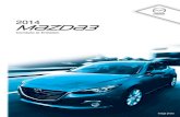 Mazda3 8DG1-EC-13I Edition1 · 2015. 4. 21. · 3 En cours de conduite Informations concernant une conduite et un arrêt en toute sécurité. 4 Fonctions intérieures Utilisation