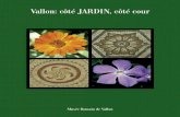 Vallon: côté JARDIN, côté cour - Canton of Fribourg · 2018. 5. 30. · Les jardins de Vallon Die Gärten von Vallon Das reiche Anwesen von Vallon besitzt einen L-förmigen Grundriss.