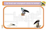 Le loup qui voyageait dans le temps - Bout de Gommeboutdegomme.fr/ekladata.com/boutdegomme.eklablog.com/... · 2016. 6. 14. · AUZOU . AUZOU . AUZOU . Title: Microsoft Word - mots