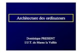 Architecture des ordinateursperso.univ-mlv.fr/present/supports/pdfsrc/archipc.pdf · 2005. 11. 13. · réf processeur chipset FSBus (MHz) mémoire Bus AGP Controleur Asus P4PE Pentium4