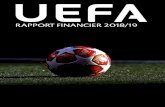 Rapport financier de l UEFA 2018/19 · 2020. 5. 28. · le football des équipes nationales et le football interclubs, en tant que composantes complémentaires du jeu. Aussi la distribution