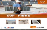COF - FIBRE - E-builtebuilt.eu/fiches/FT/09 FT COFRIVE_EBUILT_2017_BD.pdf · 2017. 3. 13. · COF FIBRE la gamme de coffrage perdu en panneau bois-ciment avec profils d’ancrage