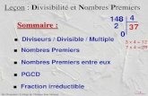 Leçon : Divisibilité et Nombres Premiers...Diviseurs / Divisible / Multiple Nombres Premiers Nombres Premiers entre eux PGCD Fraction irréductible 7 148 4 2 0 Leçon : D ivisibilité