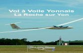 Vol à Voile Yonnais - VVYde vol Km parcourus Brevets Faits marquant 1978 771 9 512 2 Première coupe de Vendée de vol à voile. Mercier, de l’équipe de France, remporte la compétition.
