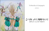 Le Bal des Immobiles - Verbecelte et Compagnie · 2017. 7. 2. · Le Bal des Cistres est un spectacle déambulatoire visuel et chorégraphique sur une musique de Nestor kéa, artiste