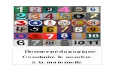 Dossier pédagogique maths - Académie de Créteil · 2018. 6. 5. · de la quantité impose l’utilisation du nombre. -Conserver la mémoire du rang d’un élément dans une collection