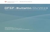 OFSP-Bulletin 44/2019 (Français) - Federal Council · Magazine d’information pour professionnels de la santé et pour les médias OFSP-Bulletin.44/2019. Woche. Édition du 28 octobre