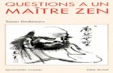 QUESTIONS A UN MAÎTRE ZENekladata.com/8UHemJvc4EgZVawlh56aj2qOf40/Taisen...8 Questions à un Maître Zen pant une expiration lente et prolongée qui apporte une force de plus en plus