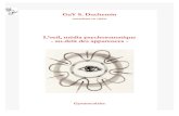 GuY S. Duchemin - Gymnoculaire · 2016. 11. 3. · GuY S. Duchemin consultant en vision L’oeil, média psychosomatique - au-delà des apparences - Gymnoculaire. Du même auteur