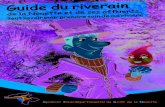 Guide du riverain · 2016. 12. 8. · Guide du riverain affluents, tout savoir pour soin prendrede rivière ma. ... le SISN n’a pas vocation à se substituer au devoir d’entretien