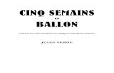 CINQ SEMAINS · 2012. 8. 20. · Cinq Semains en Ballon singulièrement à passer par des gosiers anglais. La salle des séances en fut ébranlée. Ils étaient là pourtant, nombreux,