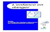 L’enfance en danger - Académie de Poitiers · 2014. 11. 18. · risque de danger , l’enfant qui connaît des conditions d’existence compro-mettant sa santé, sa sécurité,