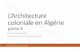 L’Architecture coloniale en Algérie · 2020. 6. 20. · DR ALIKHODJA NADIR HA M1 2020. introduction Depuis le début, la plupart des bâtiments construit par la colonisation sont