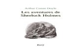 Les aventures de Sherlock Holmes · Web viewPuis Sherlock Holmes tira de la bibliothèque un des énormes registres où il rangeait ses découpures de journaux. – Voici une annonce