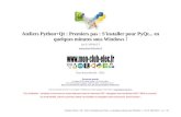 Ateliers Python+Qt : Premiers pas : S'installer pour PyQt en …mon-club-elec.fr/mes_downloads/tutos_pyqt/pyqt_abc... · 2013. 2. 6. · • S'installer pour coder et créer des interfaces