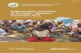 Organisation mondiale de la Santé – Rapport d’activités 2012 · endémiques en 2011/2012 Figure 12 : Localisation des gîtes de reproduction échantillonnés au Nigeria et au
