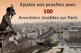Epatez vos proches avec 100lesoufflecestmavie.e.l.f.unblog.fr/.../05/cent_anecdotes_sur_paris.pdf · Anecdotes Insolites sur Paris . On a volé la Joconde La Joconde a été volée