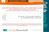 Pack Exonération LODEOM 2016i2.legisocial.fr/outils-rh/50.pdf · 2017. 9. 16. · sociale pour 2016, JO du 22 décembre 2015 Finalement, c’est au JO du 11 mai 2016 que le décret