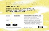 DN MADe DIPLÔME NATIONAL DES MÉTIERS D’ART & DU DESIGN · DN MADE BAC + 3 / NIVEAU 6 FILIRE DESIGN GRAPHIUE / UX DESIGN / MOTION DESIGN & GAME DESIGN CAMPUS FONDERIE DE L’IMAGE