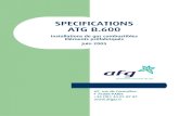 SPECIFICATIONS ATG B · 2020. 12. 19. · NF EN 287-1 (06/92) : Epreuve de qualification des soudeurs – soudage par fusion. Partie 1 : Aciers. NF EN 13134 (06/01) : Brasage fort.