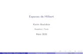Espaces de Hilbert - CEREMADEsere/enseignement/files... · 2020. 4. 30. · Karim Boulabiar (Dauphine j Tunis) Espaces de Hilbert Mars 2020 2 / 59 I/ Espaces PrØhilbertiens Dans