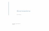 Zoroastre - e-monsitefils-de-l-homme.e-monsite.com/medias/files/zoroastre.pdf · 2016. 1. 12. · l'entourait. Ses royaumes couvraient des distances incommensurables, mais il était