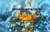Bioclimatologie - Université de Sétif · 2021. 2. 11. · Bioclimatologie Définition 1 •La bioclimatologie est une branche de l’éologie. Définition 2 •La bioclimatologie