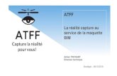 ATFF - Hopitech | Caen 2021 · 2018. 11. 12. · Avant projet Mieux appréhender un projet dans sa globalit ... Cout relevé avec maquette 3d : 20.000 ... Scanner laser 3d Utilisation