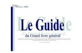 Le guide du Grand livre général 2007-2008 - Quebec ... Dans ce guide, vous trouverez le plan comptable du Grand livre général reconnu par le MFA. Les CPE, les BC et les garderies