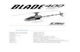 Spécifications · 2012. 8. 6. · Mode d’emploi E-flite BLADE 400 3D Page 3 de 43 Introduction L’hélicoptère BladeTM 400 3D RTF est conçu pour offrir aux pilotes moyens à